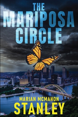 The Mariposa Circle - Marian Mcmahon Stanley