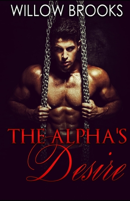 The Alpha's Desire: (BBW Paranormal Shape Shifter Romance) - Willow Brooks