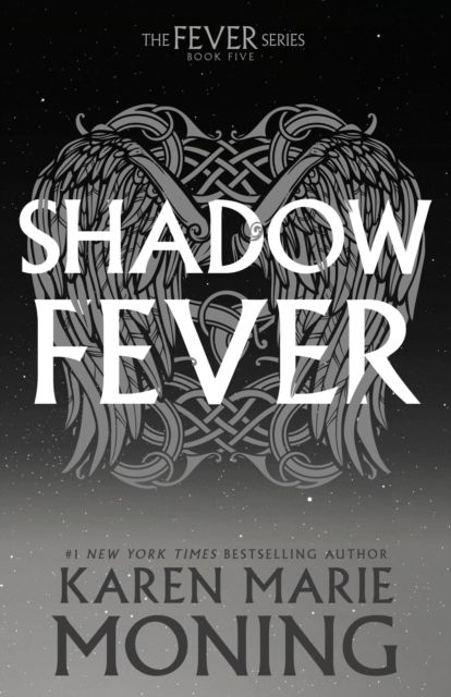 Shadowfever: The Fever Series - Karen Marie Moning