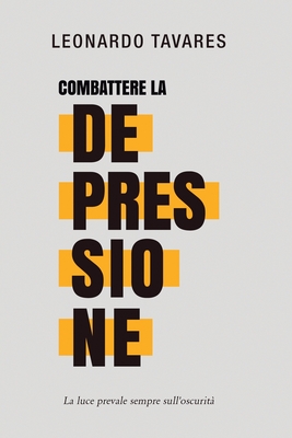 Coperta cărții 'Combattere la Depressione - Leonardo Tavares'