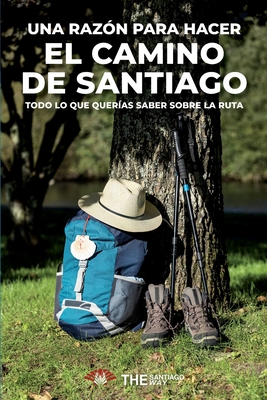 Una razón para hacer el Camino de Santiago: Todo lo que querías saber sobre la ruta - Krissel Karolina Castillo Faria
