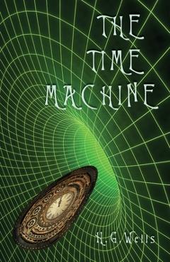 Coperta cărții 'The Time Machine - Herbert George Wells'