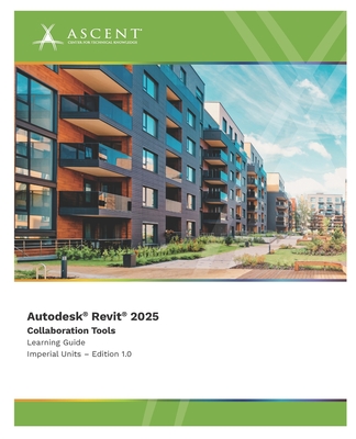 Autodesk Revit 2025: Collaboration Tools (Imperial Units) - 
