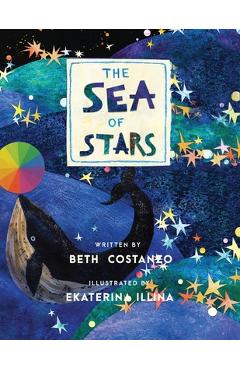 Poza produsului The Sea of Stars - Kindness Books for Toddlers Ages 4-8, Follow Along a Brave Sea Star's Journey to Discovering How Kindness Makes Us Stronger - Books - Beth Costanzo