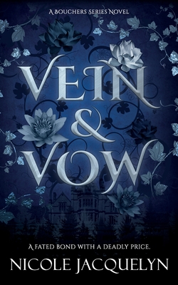 Vein & Vow: An Enemies to Lovers Vampire Romance - Nicole Jacquelyn