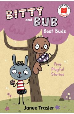 Coperta cărții 'Bitty and Bub, Best Buds - Janee Trasler'