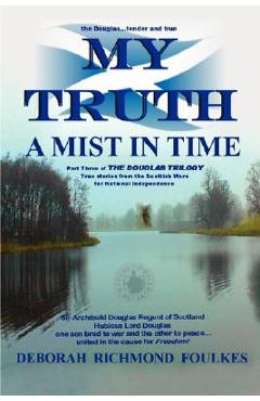 Coperta cărții 'My Truth a Mist in Time - Deborah Richmond Foulkes'