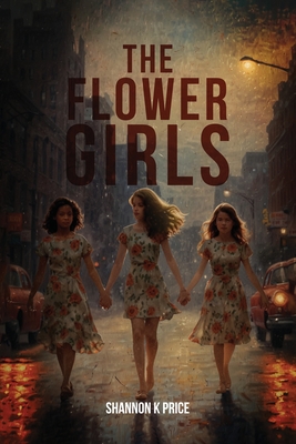 The Flower Girls - Shannon Price
