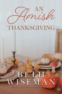 An Amish Thanksgiving - Beth Wiseman