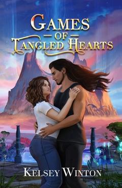Coperta cărții 'Games of Tangled Hearts - Kelsey Winton'