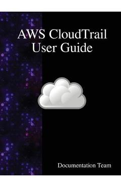 Coperta cărții 'AWS CloudTrail User Guide - Documentation Team'