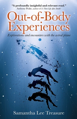 Coperta cărții 'Out-Of-Body Experiences: Explorations and Encounters on the Astral Plane - Samantha Treasure'