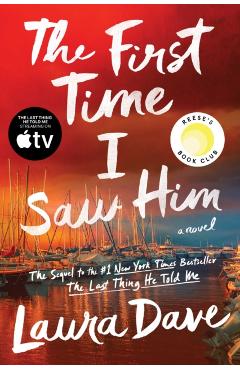 The First Time I Saw Him - Laura Dave