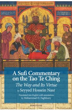 Coperta cărții 'A Sufi Commentary on the Tao Te Ching: The Way and Its Virtue - Seyyed Hossein Nasr'