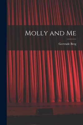 Coperta cărții 'Molly and Me - Gertrude 1899-1966 Berg'