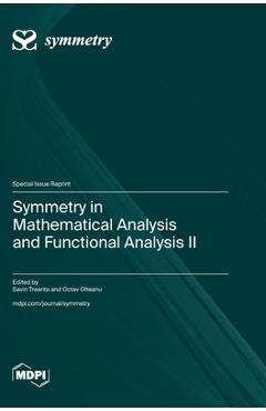 Coperta cărții 'Symmetry in Mathematical Analysis and Functional Analysis II - Savin Treanta'