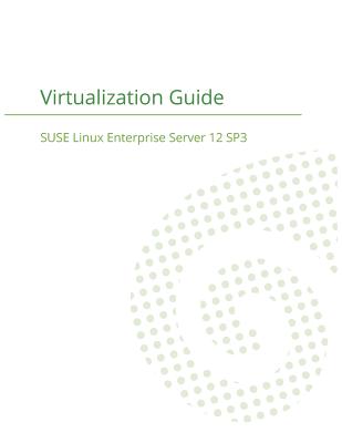 Coperta cărții 'SUSE Linux Enterprise Server 12 - Virtualization Guide -'