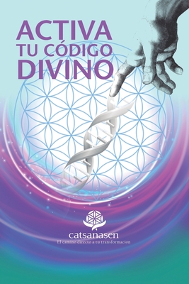 Activa tu Código Divino - Silvia Alejandra Pla