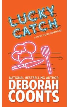 Coperta cărții 'Lucky Catch - Deborah Coonts'