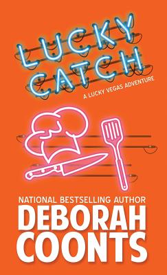 Coperta cărții 'Lucky Catch - Deborah Coonts'