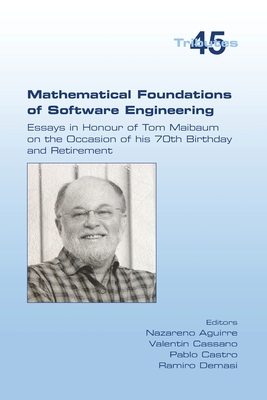 Coperta cărții 'Mathematical Foundations of Software Engineering. Essays in Honour of Tom Maibaum on the Occasion of his 70th Birthday'