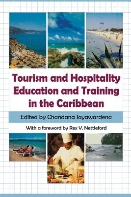 Tourism and Hospitality Education and Training in the Caribbean - Chandana Jayawardena