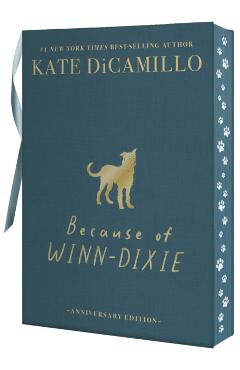 Because of Winn-Dixie Deluxe 25th Anniversary Edition - Kate Dicamillo
