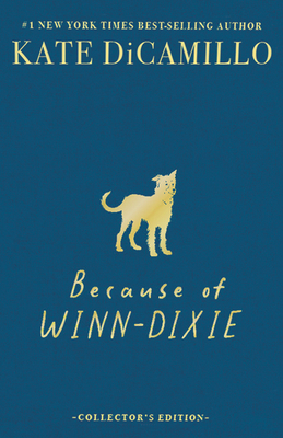 Coperta cărții 'Because of Winn-Dixie Deluxe 25th Anniversary Edition - Kate Dicamillo'