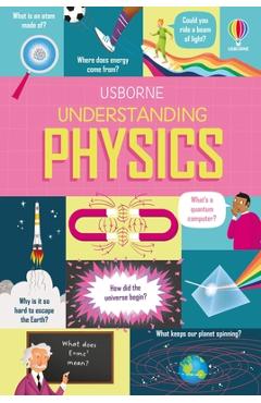 Poza produsului Understanding Physics - Darran Stobbart