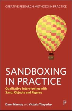 Coperta cărții 'Sandboxing in Practice: Qualitative Interviewing with Sand, Objects, and Figures - Dawn Mannay'