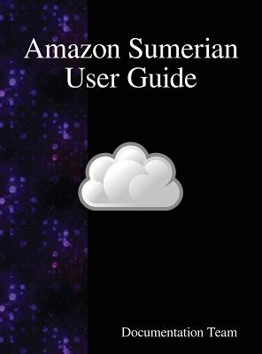 Coperta cărții 'Amazon Sumerian User Guide - Documentation Team'