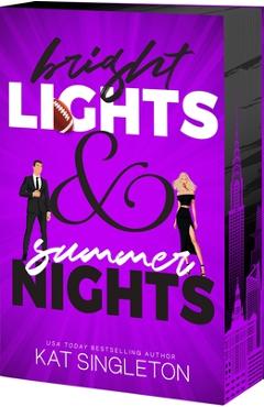 Poza produsului Bright Lights and Summer Nights - Kat Singleton