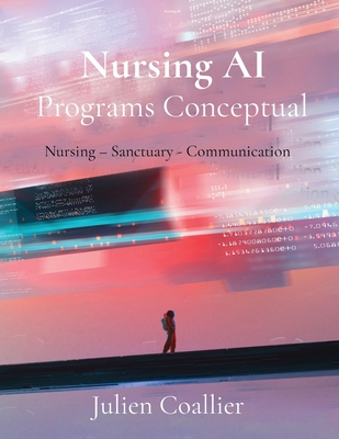 Nursing AI Programs Conceptual: Nursing - Sanctuary - Communication - Julien Coallier