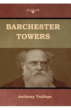 Coperta cărții 'Barchester Towers - Anthony Trollope'