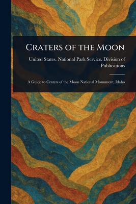 Craters of the Moon - United States National Publications