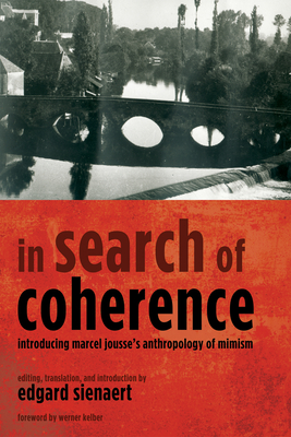 In Search of Coherence - Marcel Jousse
