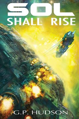 Sol Shall Rise - G. P. Hudson