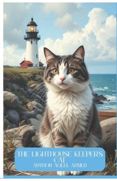 Coperta cărții 'The Lighthouse Keeper's Cat - Aqeel Ahmed'