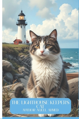 The Lighthouse Keeper's Cat - Aqeel Ahmed