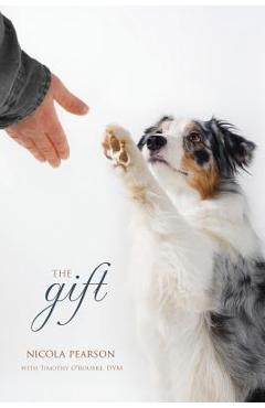 Coperta cărții 'The Gift - Timothy O'rourke Dvm'