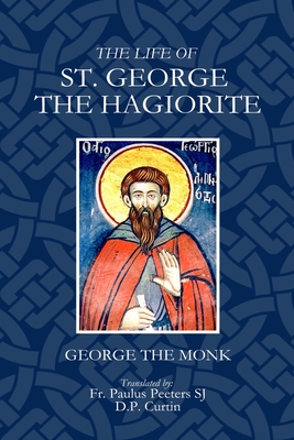 The Life of St. George the Hagarite - 