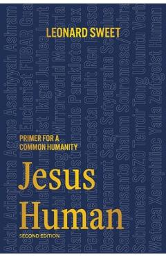 Coperta cărții 'Jesus Human: Primer for a Common Humanity - Leonard Sweet'