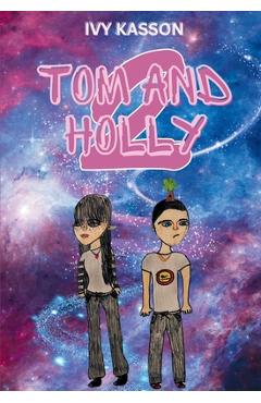 Coperta cărții 'Tom and Holly 2 - Ivy Kasson'