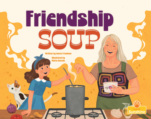 Coperta cărții 'Friendship Soup - Laurie Friedman'