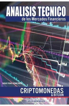 Poza produsului Análisis Técnico de los Mercados Financieros: (B&W) Criptomonedas & Bitcoin 2th Edition - Carlos Berenguer