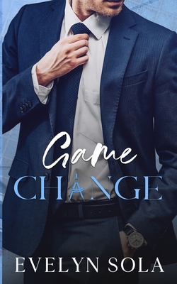 Coperta cărții 'Game Change - Evelyn Sola'