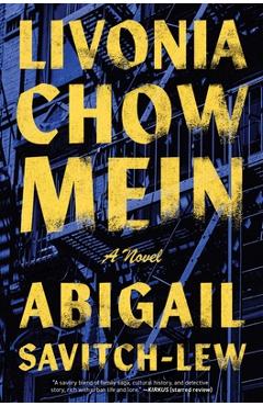 Coperta cărții 'Livonia Chow Mein - Abigail Savitch-lew'