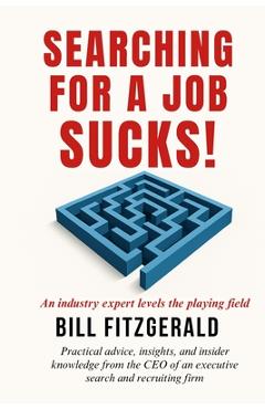 Coperta cărții 'Searching For A Job Sucks! - Bill Fitzgerald'