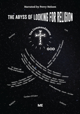 The Abyss of Looking for Religion - Perry Nelson