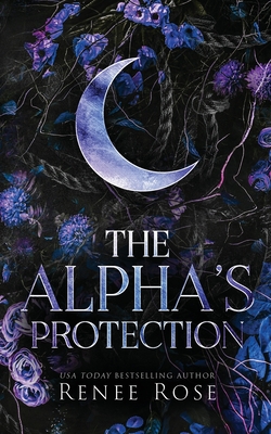 Coperta cărții 'The Alpha's Protection - Renee Rose'